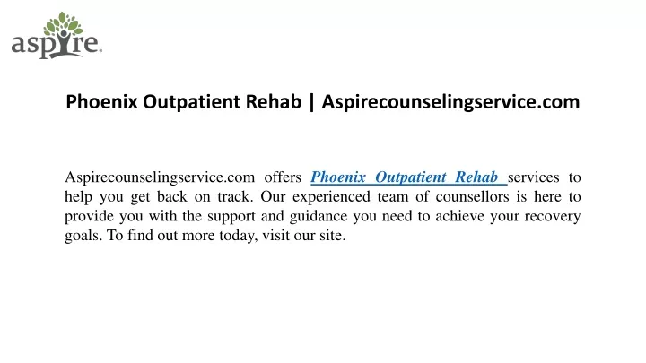 phoenix outpatient rehab aspirecounselingservice