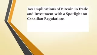Tax Implications of Bitcoin in Trade and Investment with a Spotlight on Canadian
