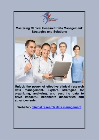 Mastering Clinical Research Data Management: Strategies and Solutions