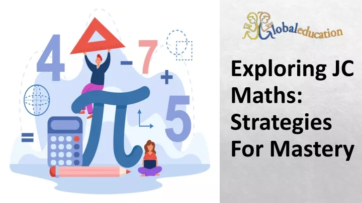 exploring jc maths strategies for mastery
