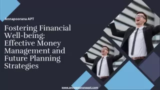 Fostering Financial Well-being Effective Money Management and Future Planning Strategies
