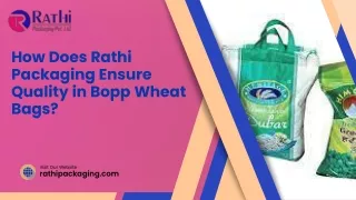 How Does Rathi Packaging Ensure Quality in Bopp Wheat Bags