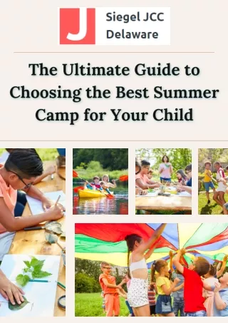 The Ultimate Guide to Choosing the Best Summer Camp for Your Child