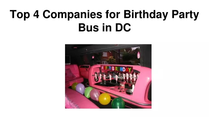 top 4 companies for birthday party bus in dc