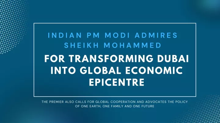 indian pm modi admires sheikh mohammed