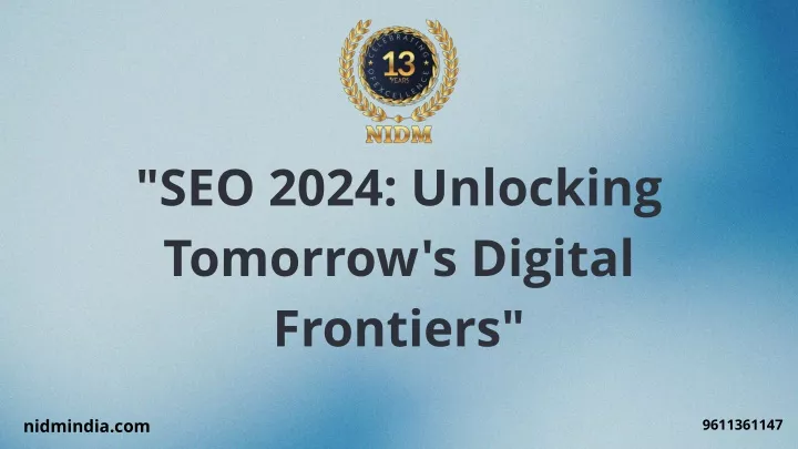 seo 2024 unlocking tomorrow s digital frontiers