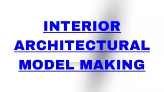 Top Interior Architectural Model Making Firm - Maadhu Creatives