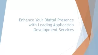 Enhance Your Digital Presence with Leading Application Development