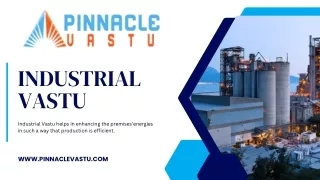 Harnessing Success Industrial Vastu Principles with Pinnacle Vastu