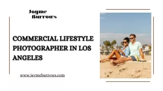Jayme Burrows - Premier Commercial Lifestyle Photographer in Los Angeles