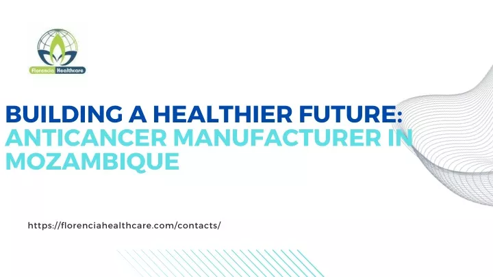 building a healthier future anticancer