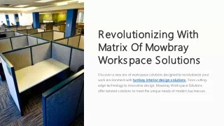 Revolutionizing-With-Matrix-Of-Mowbray-Workspace-Solutions