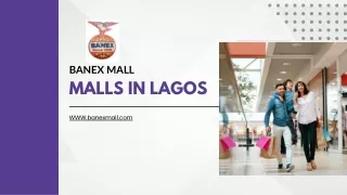 Best Luxuries Banex Malls in Lagos