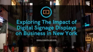 Exploring The Impact of Digital Signage Displays on Business in New York