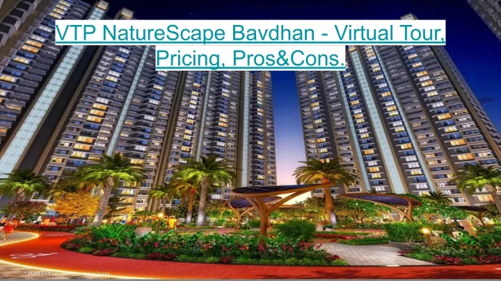 PPT - VTP NatureScape Bavdhan - Virtual Tour, Pricing, Pros&Cons ...