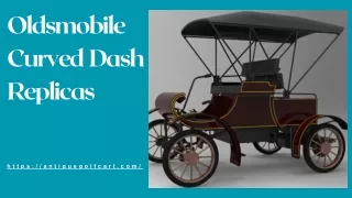 Oldsmobile Curved Dash Replicas