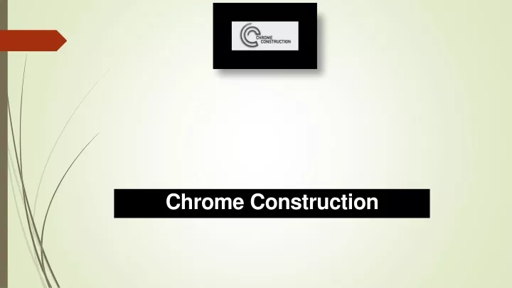 chrome construction