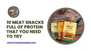 10 Meat Snacks Full of Protein That You Need to Try - Monty Snacks