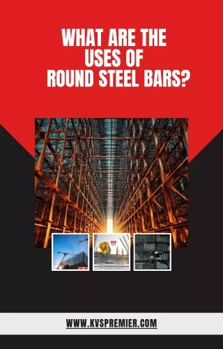 What are the uses of round steel bars