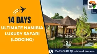 14 Days Ultimate Namibia Luxury Safari (Lodging)