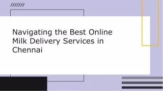 Navigating the Best Online Milk Delivery Services in Chennai