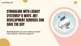 Struggling With Legacy Systems 6 Ways .Net Development Services Can Save The Day