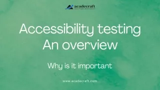 Accessibility testing An overview and why is it important