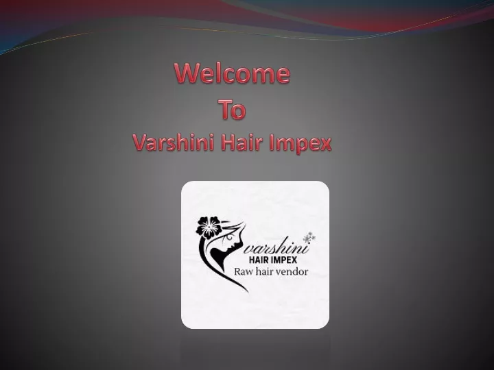 welcome to varshini hair impex