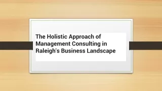The Holistic Approach of Management Consulting in Raleigh's Business Landscape