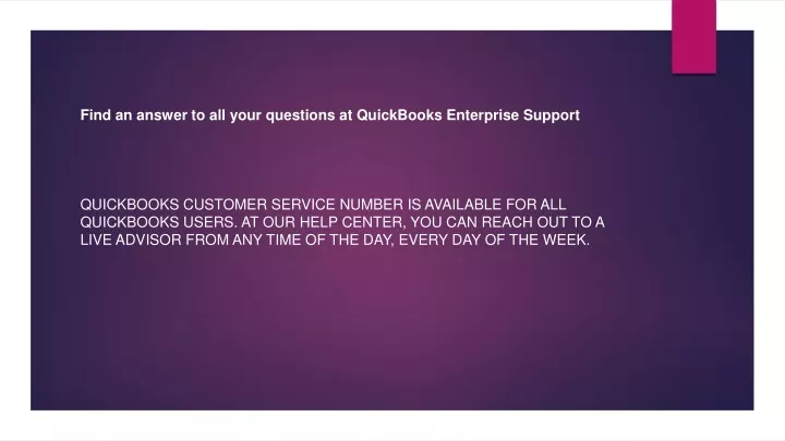 find an answer to all your questions at quickbooks enterprise support