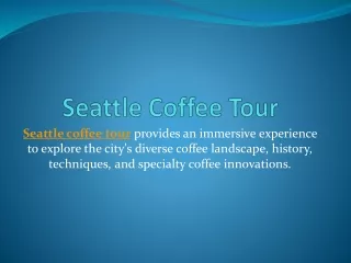 Seattle Coffee Tour