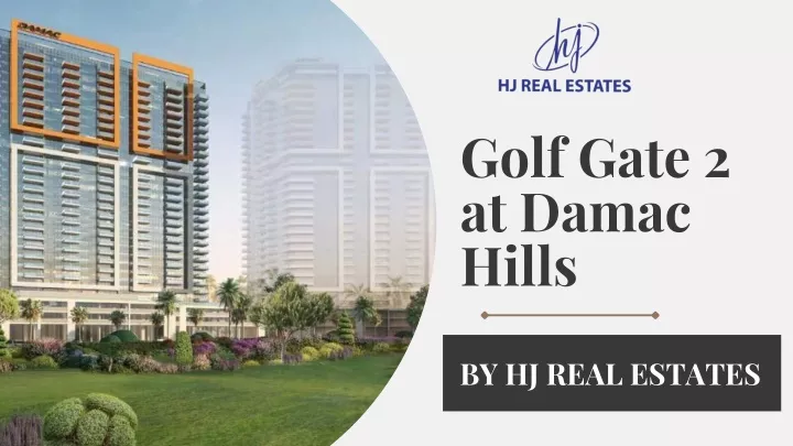 golf gate 2 at damac hills