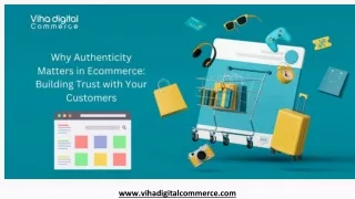 Why Authenticity Matters in Ecommerce_ Building Trust with Your Customers