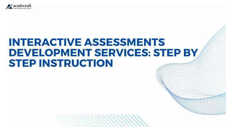 interactive assessments development services step
