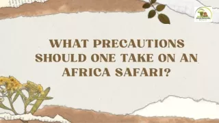 What precautions should one take on an Africa safari?