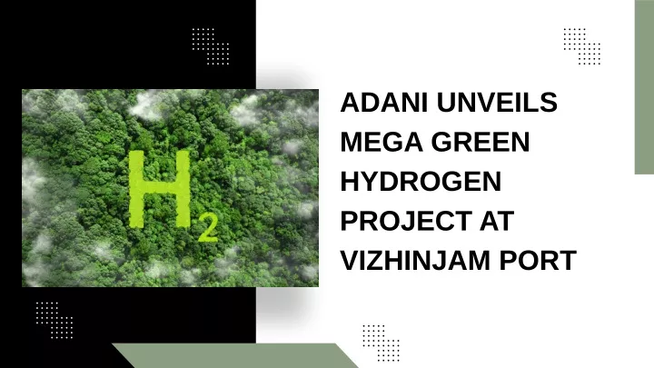 adani unveils mega green hydrogen project