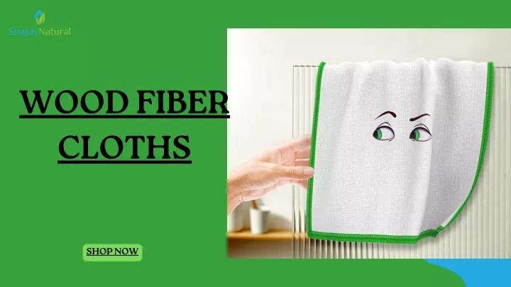 wood fiber cloths