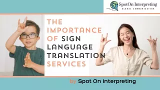 The Importance of Sign Language Translation Services