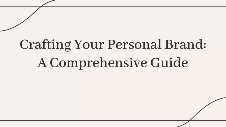 crafting your personal brand a comprehensive