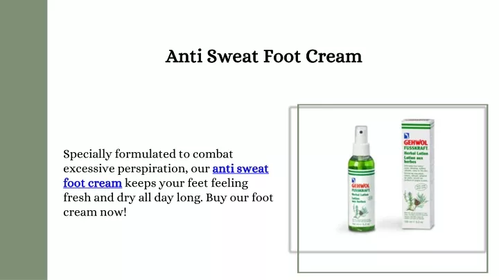 anti sweat foot cream anti sweat foot cream