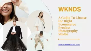A Guide To Choose the Right Ecommerce Product Photography Studio -  Weekends Inc