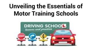 unveiling the essentials of motor training schools