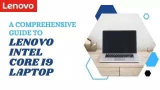 A Comprehensive Guide to Lenovo Intel Core i9 Laptop