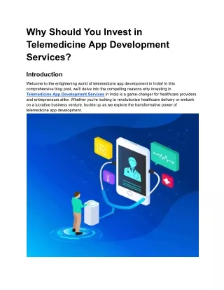 Why Should You Invest in Telemedicine App Development Services?