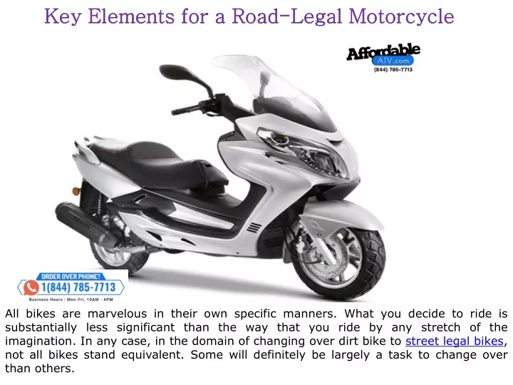 key elements for a road legal motorcycle