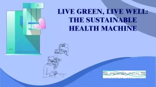 Live Green, Live Well The Sustainable Health Machine