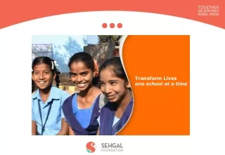 Transform Lives I Sehgal Foundation I One School at a time