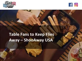 Table Fans to Keep Flies Away – ShooAway USA