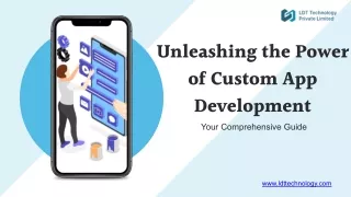 unleashing the power of custom app development