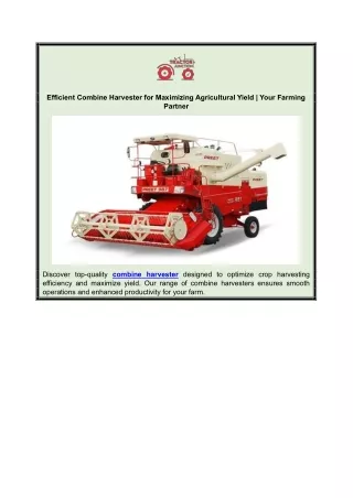 Efficient Combine Harvester for Maximizing Agricultural Yield - Your Farming Partner